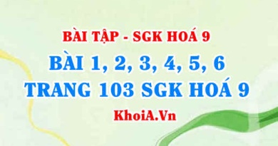 Bài tập luyện tập Phi kim, bảng tuần hoàn các nguyên tố: Giải bài 1, 2, 3, 4, 5, 6 trang 103 SGK Hoá 9